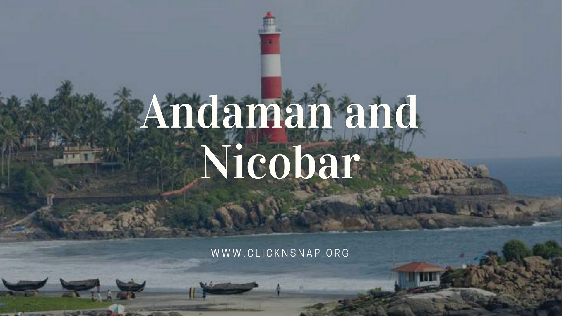 Andaman and Nicobar, Summer Holiday, India