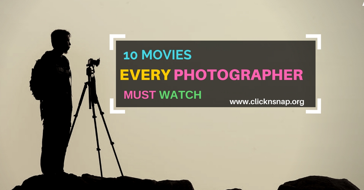 10 Movies Every Photographer Must Watch