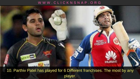 Parthiv Patel,10 IPL facts , IPL , IPL 2017 , IPL Facts